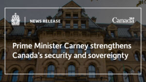 Prime Minister Carney strengthens Canada’s security and sovereignty